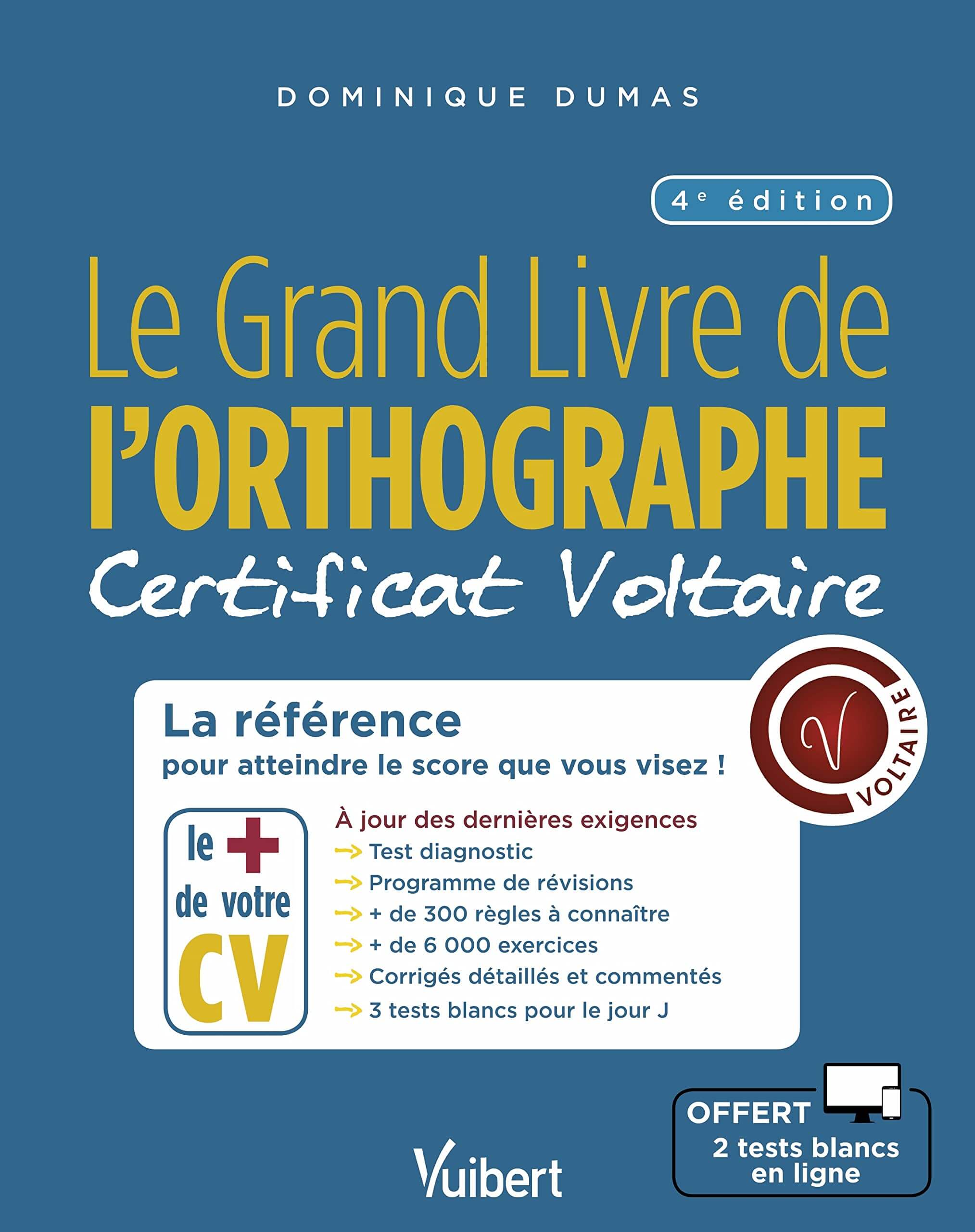 Le Grand Livre de l'Orthographe - Certificat Voltaire - Dominique Dumas
